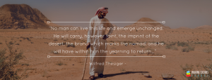 quote from Wilfred Thesiger on the desert