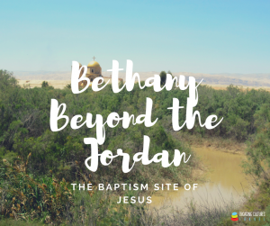 the baptism site of Jesus. A must visit location on a Jordan tour