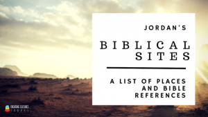 A list of Biblical sites found in the country of Jordan